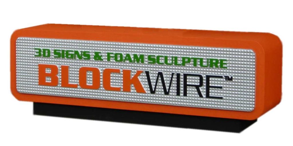 3d signs and foam sculptures made by Blockwire Manufacturing